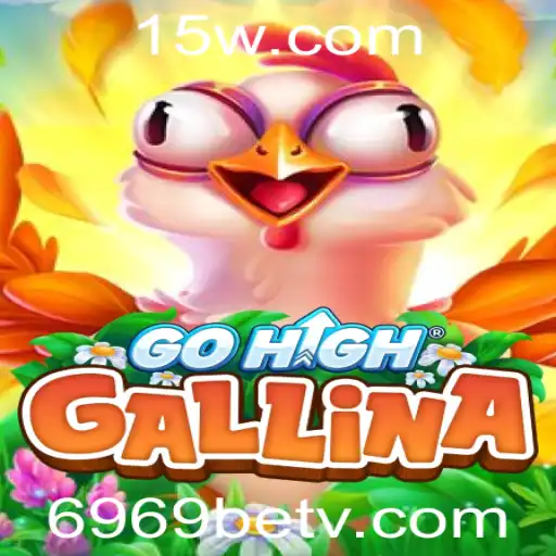 GoHighGallina: Uma Nova Experiência de Jogo com 6969bet