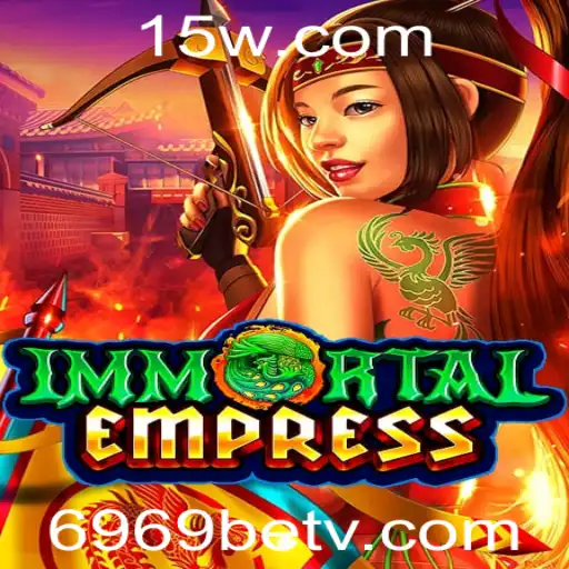 ImmortalEmpress: Uma Jornada Épica no Universo do Jogo 6969bet
